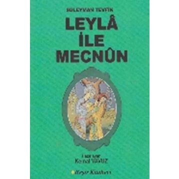Leyla ile Mecnun - Süleyman Tevfik