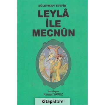 Leyla ile Mecnun - Süleyman Tevfik