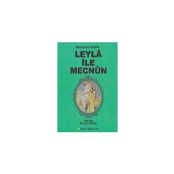 Leyla ile Mecnun - Süleyman Tevfik