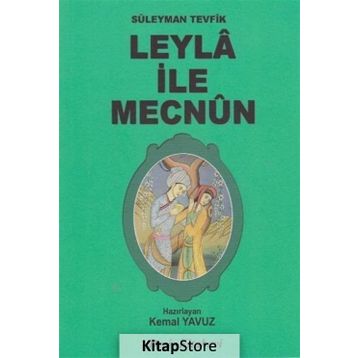 Leyla ile Mecnun - Süleyman Tevfik