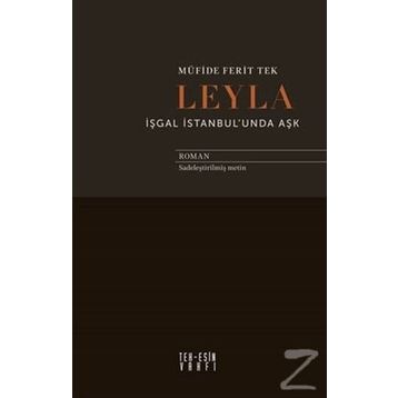 Leyla İşgal İstanbul'unda Aşk - Müfide Ferit Tek