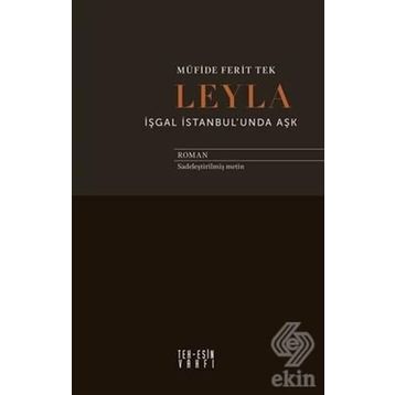 Leyla İşgal İstanbul'unda Aşk - Müfide Ferit Tek