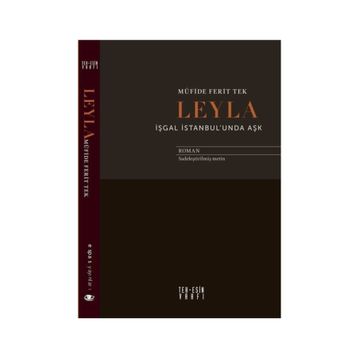 Leyla İşgal İstanbul'unda Aşk - Müfide Ferit Tek