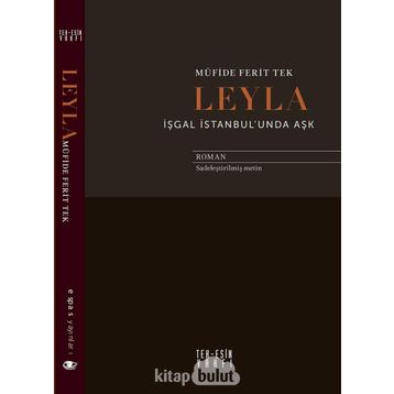 Leyla İşgal İstanbul'unda Aşk - Müfide Ferit Tek