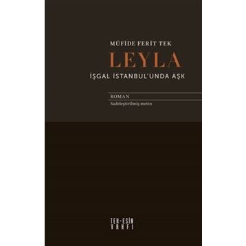 Leyla İşgal İstanbul'unda Aşk - Müfide Ferit Tek
