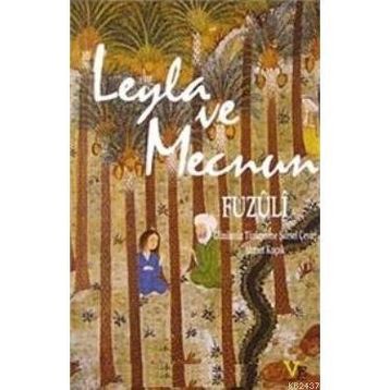 LEYLA VE MECNUN - FUZÛLÎ