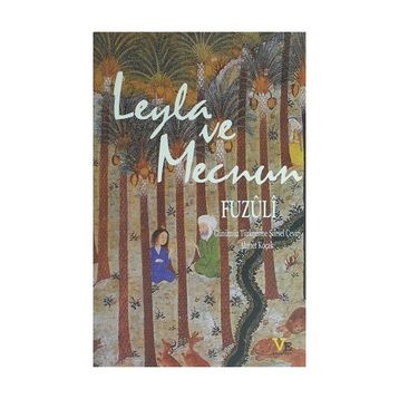 LEYLA VE MECNUN - FUZÛLÎ