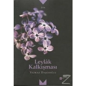 Leylak Kalkışması - Yılmaz Daşçıoğlu