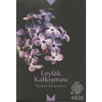 Leylak Kalkışması - Yılmaz Daşçıoğlu