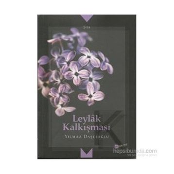 Leylak Kalkışması - Yılmaz Daşçıoğlu