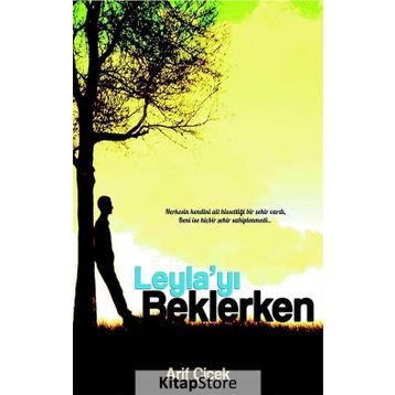 Leyla’yı Beklerken - Arif Çiçek