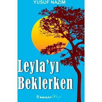 Leyla’yı Beklerken - Arif Çiçek