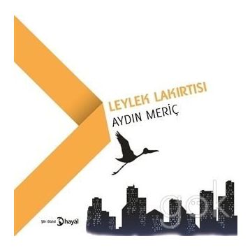 Leylek Lakırtısı - Aydın Meriç