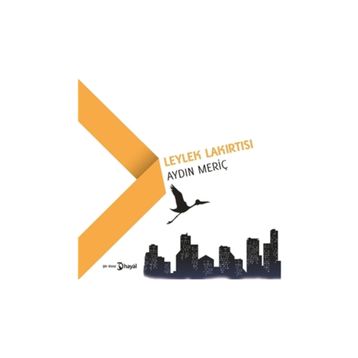 Leylek Lakırtısı - Aydın Meriç