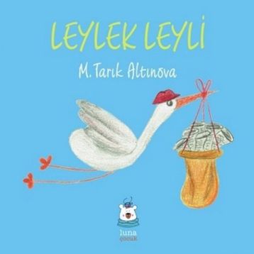 Leylek Leyli-Luna Yayınları