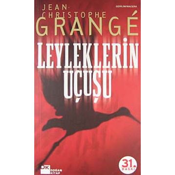 Leyleklerin Uçuşu - Jean-Christophe Grange