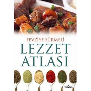Lezzet Atlası - Fevziye Sürmeli