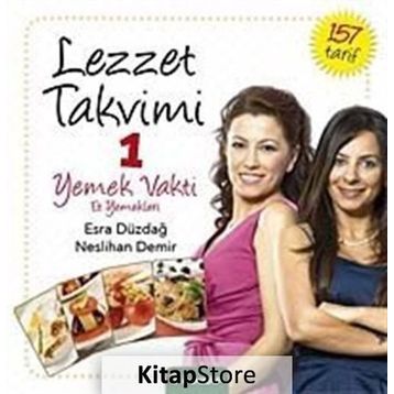 Lezzet Takvimi 1 Yemek Vakti Et Yemekleri - Esra Düzdağ - Neslihan Demir