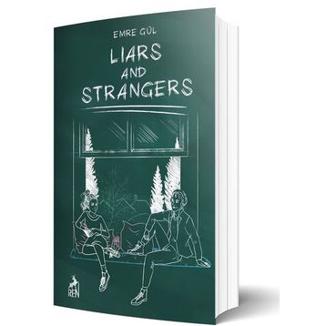 Liars and Strangers - Emre Gül