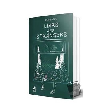 Liars and Strangers - Emre Gül