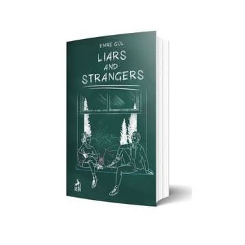 Liars and Strangers - Emre Gül