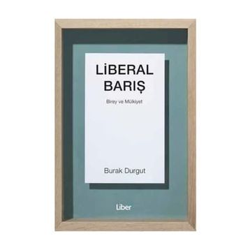 Liberal Barış - Burak Durgut