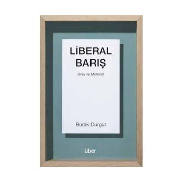 Liberal Barış - Burak Durgut