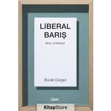 Liberal Barış - Burak Durgut