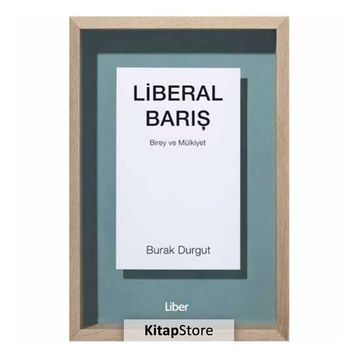 Liberal Barış - Burak Durgut
