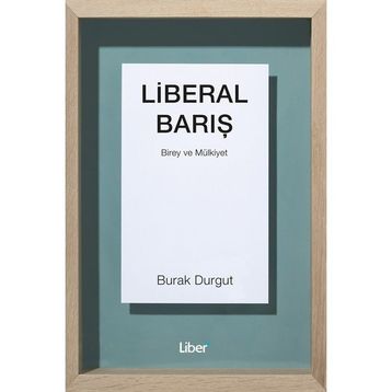 Liberal Barış - Burak Durgut
