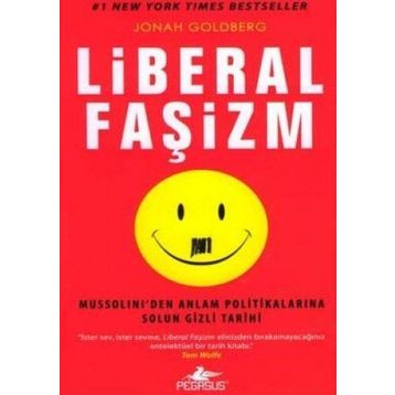 LIBERAL FAŞİZM - JONAH GOLDBERG