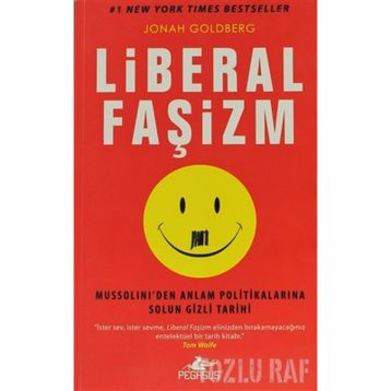 LIBERAL FAŞİZM - JONAH GOLDBERG
