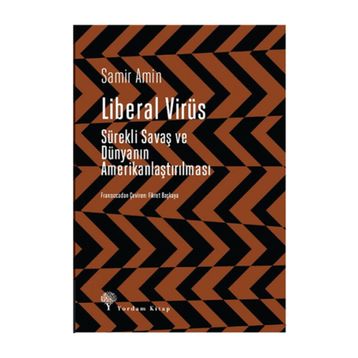 Liberal Virüs - Samir Amin