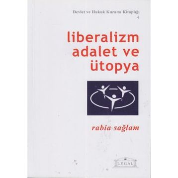 LIBERALIZM ADALET VE ÜTOPYA - GENEL