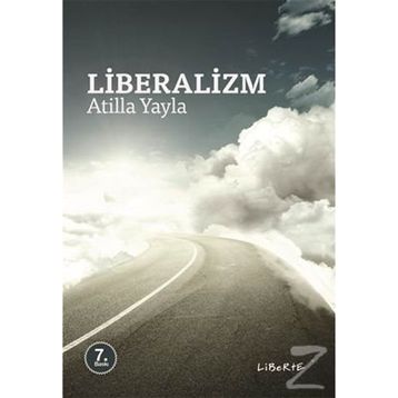 LIBERALIZM - ATILLA YAYLA