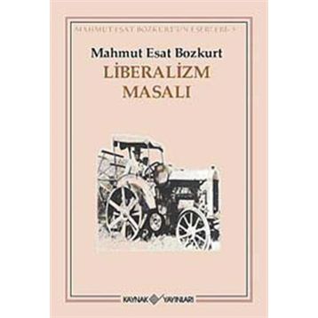 LIBERALIZM MASALI - MAHMUT ESAR BOZKURT