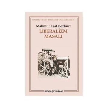 LIBERALIZM MASALI - MAHMUT ESAR BOZKURT