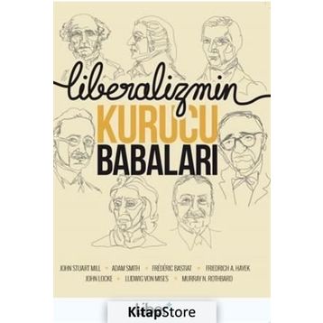 Liberalizmin Kurucu Babaları - kollektif