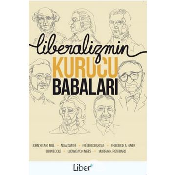 Liberalizmin Kurucu Babaları - kollektif