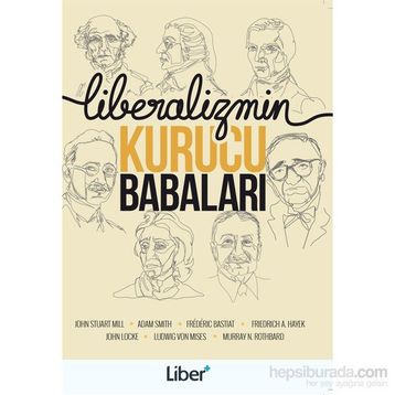Liberalizmin Kurucu Babaları - kollektif