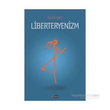 Liberteryenizm - Özlem Kırlı