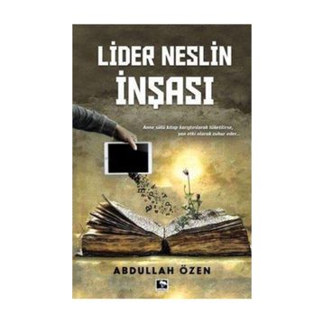Lider Neslin İnşası - Abdullah Özen