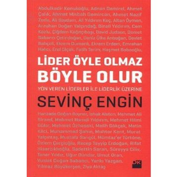 LIDER ÖYLE OLMAZ BÖYLE OLUR - SEVİNÇ ENGIN