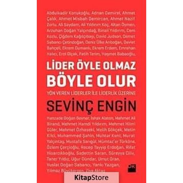 LIDER ÖYLE OLMAZ BÖYLE OLUR - SEVİNÇ ENGIN