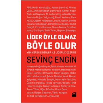 LIDER ÖYLE OLMAZ BÖYLE OLUR - SEVİNÇ ENGIN