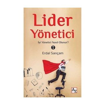 Lider Yönetici- Erdal Sarıçam