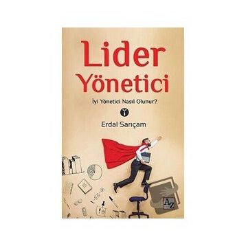 Lider Yönetici- Erdal Sarıçam