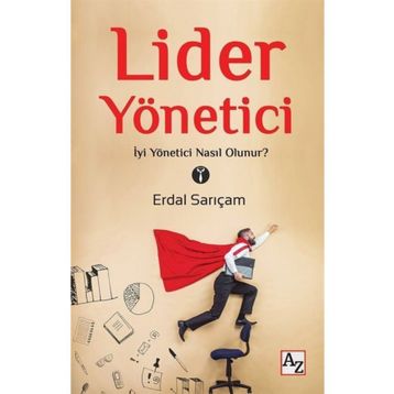Lider Yönetici- Erdal Sarıçam