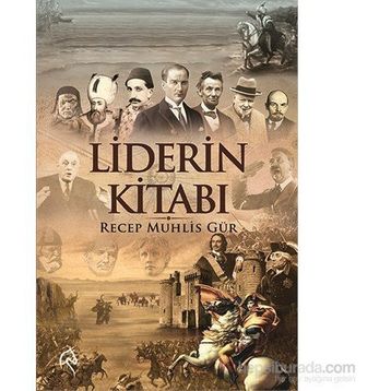 Liderin Kitabı - Recep Muhlis Gür