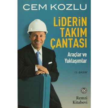LIDERIN TAKIM ÇANTASI ARAÇLAR VE YAKLAŞIMLAR - CEM KOZLU